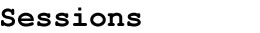 Sessions